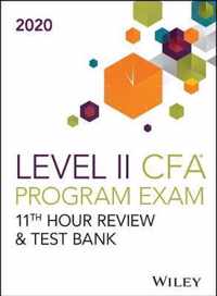 Wiley's Level II CFA Program 11th Hour Guide + Test Bank 2020