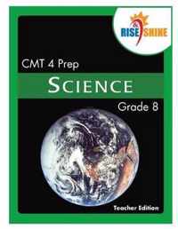 Rise & Shine CMT 4 Prep Grade 8 Science Teacher Edition