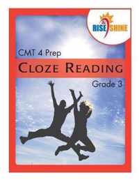 Rise & Shine CMT 4 Prep Cloze Reading Grade 3