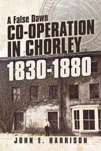 Co-operation In Chorley 1830-1880