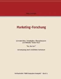 Marketing-Forschung - Lernmaterialien, Testaufgaben, UEbungsklausuren und Fallstudie Italian Pizza