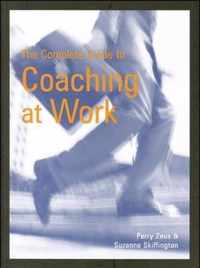 The Complete Guide to Coaching at Work