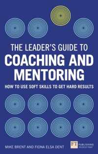 Leader'S Guide To Coaching & Mentoring
