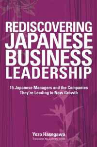 Rediscovering Japanese Business Leadership