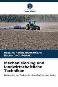 Mechanisierung und landwirtschaftliche Techniken