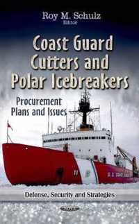 Coast Guard Cutters & Polar Icebreakers