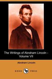 The Writings of Abraham Lincoln, Volume 7