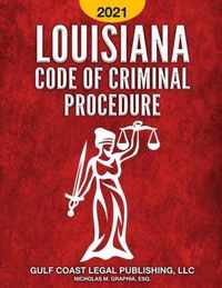 Louisiana Code of Criminal Procedure 2021