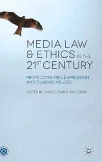 Media Law and Ethics in the 21st Century