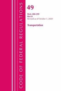 Code of Federal Regulations, Title 49 Transportation 200-299, Revised as of October 1, 2020