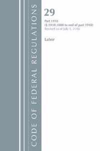 Code of Federal Regulations, Title 29 Labor/OSHA 1910.1000-End, Revised as of July 1, 2018