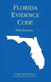 Florida Evidence Code; 2019 Edition