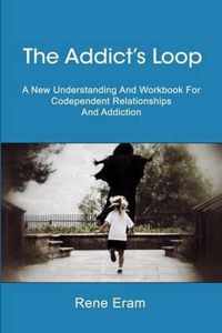 The Addict's Loop