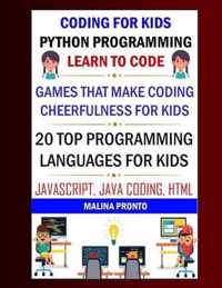 Coding For Kids: Python Programming: Learn To Code: Games That Make Coding Cheerfulness For Kids: 20 Top Programming Languages For Kids