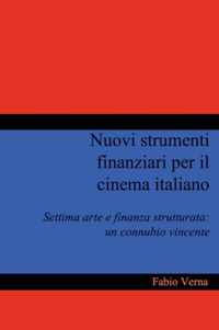 Nuovi Strumenti Finanziari Per Il Cinema Italiano