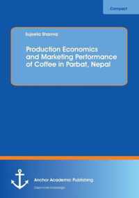 Production Economics and Marketing Performance of Coffee in Parbat, Nepal
