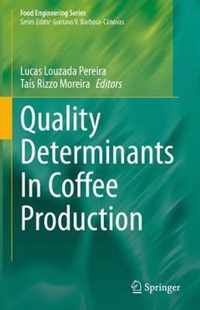 Quality Determinants In Coffee Production