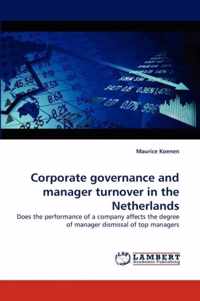 Corporate Governance and Manager Turnover in the Netherlands