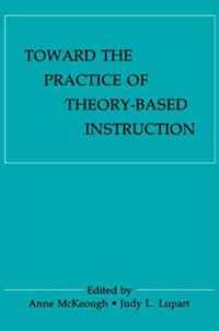 Toward the Practice of theory-based Instruction