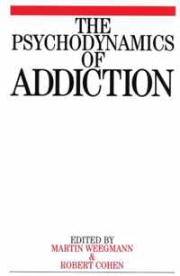 The Psychodynamics of Addiction