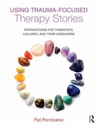 Using Trauma-Focused Therapy Stories