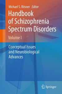 Handbook of Schizophrenia Spectrum Disorders, Volume I