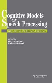 Cognitive Models Of Speech Processing