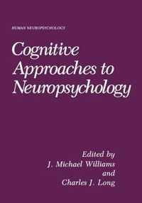 Cognitive Approaches to Neuropsychology