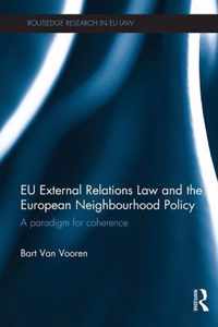 Eu External Relations Law and the European Neighbourhood Policy