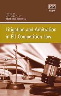 Litigation and Arbitration in EU Competition Law
