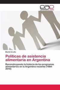 Politicas de asistencia alimentaria en Argentina