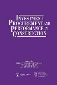 Investment, Procurement and Performance in Construction