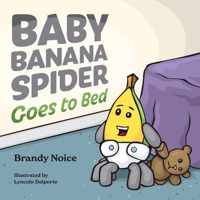 Baby Banana Spider Goes to Bed