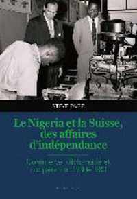 Le Nigeria et la Suisse, des affaires d'indépendance