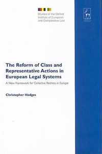 The Reform of Class and Representative Actions in European Legal Systems