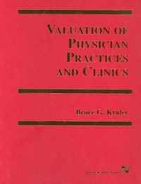 Valuation of Physician Practices and Clinics