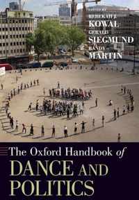 The Oxford Handbook of Dance and Politics