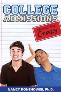 College Admissions Without the Crazy