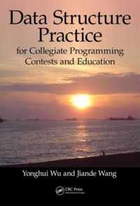 Data Structure Practice: For Collegiate Programming Contests and Education