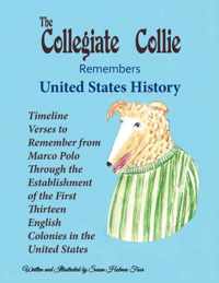 The Collegiate Collie Remembers United States History