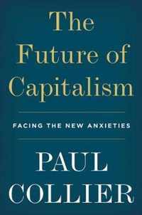 The Future of Capitalism Facing the New Anxieties