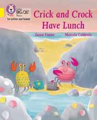 Collins Big Cat Phonics for Letters and Sounds - Crick and Crock Have Lunch