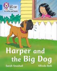 Collins Big Cat Phonics for Letters and Sounds - Harper and the Big Dog