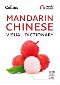 Mandarin Chinese Visual Dictionary A photo guide to everyday words and phrases in Mandarin Chinese Collins Visual Dictionary