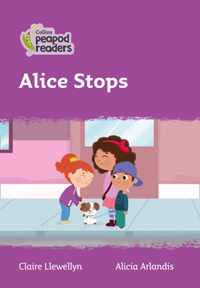 Level 1 - Alice Stops (Collins Peapod Readers)