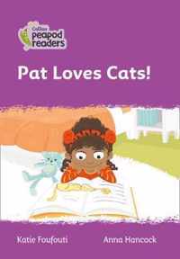 Collins Peapod Readers - Level 1 - Pat Loves Cats!