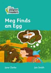 Level 3 - Meg Finds an Egg (Collins Peapod Readers)