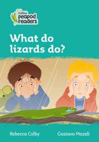 Level 3 - What do lizards do? (Collins Peapod Readers)