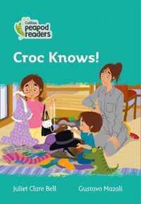 Collins Peapod Readers - Level 3 - Croc Knows!