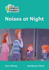 Level 3 - Noises at Night (Collins Peapod Readers)